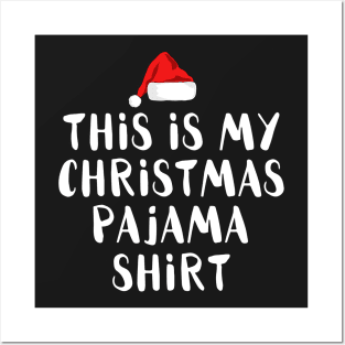 This Is My Christmas Pajama Funny Christmas Posters and Art